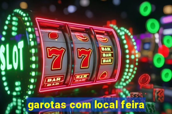 garotas com local feira